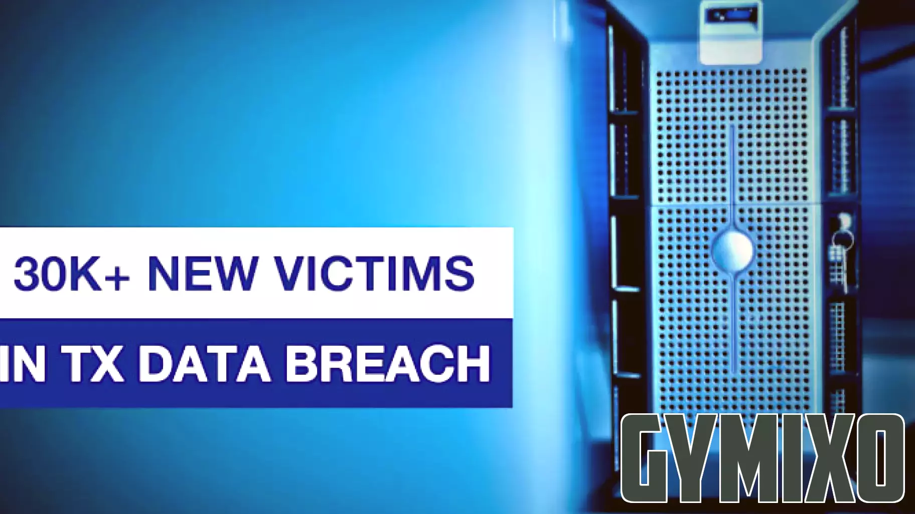Tens of Thousands of Texans Affected by Long-Standing Data Breach